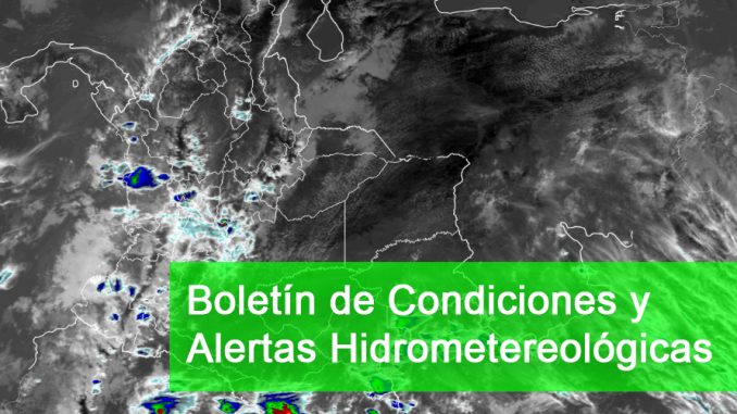 Boletín de Condiciones y Alertas Hidrometereológicas