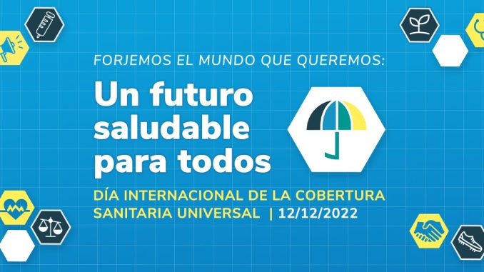 Día Internacional de la Cobertura Sanitaria Universal